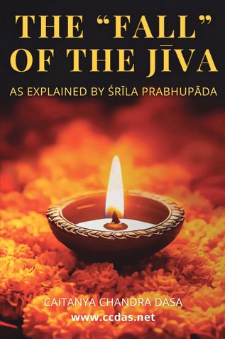 The “Fall” of the Jīva, as Explained by Śrīla Prabhupāda