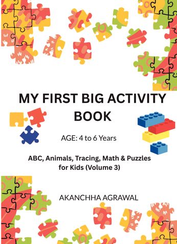 My First Big Activity Book – Volume 3 ABC, Animals, Tracing, Math & Puzzles for Kids