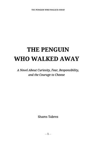 THE PENGUIN WHO WALKED AWAY