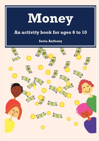 Money : An activity book for ages 6 to 10