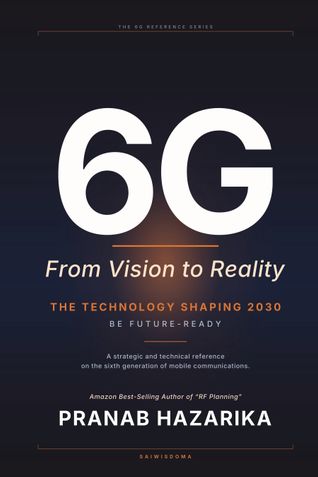 6G - From Vision to Reality