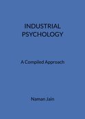 INDUSTRIAL PSYCHOLOGY - A Compiled Approach