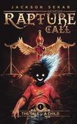 Rapture Call : The Tale Of a Child