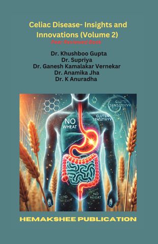 Celiac Disease- Insights and Innovations (Volume 2)