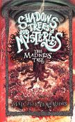 Shadows, Trees & Odd Mysteries - Book 2 - The Madness Tree