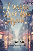 I Wanna Love You Again