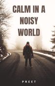 Calm in a Noisy World