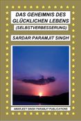 DAS GEHEIMNIS DES GLÜCKLICHEN LEBENS