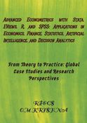 Advanced Econometrics with Stata, EViews, R, and SPSS: Applications in Economics, Finance, Statistics, Artificial Intelligence, and Decision Analytics