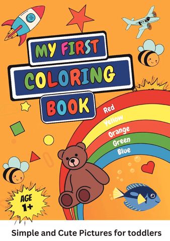 My First Coloring Book: Age 1+