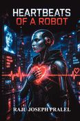 Heartbeats of a Robot