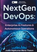 NextGen DevOps: Enterprise AI Features & Autonomous Operations