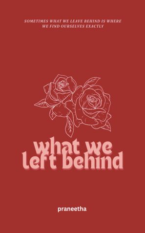 What We Left Behind