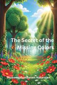 The Secret of the Missing Colors