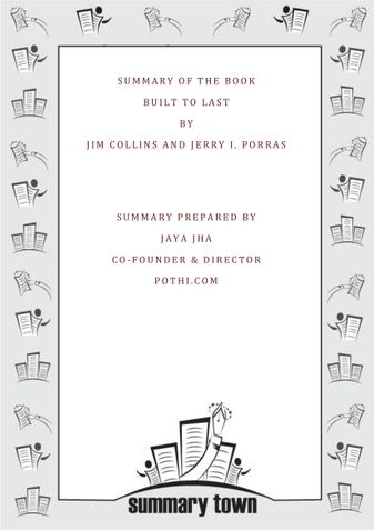 Summary of the Book Built To Last By Jim Collins and Jerry I. Porras