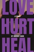 Love Hurt Heal