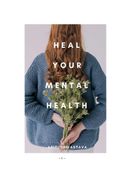 HEAL YOUR MENTAL HEALTH