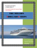 THE MILLION DOLLARS SHIPS