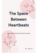 The Space Between Heartbeats