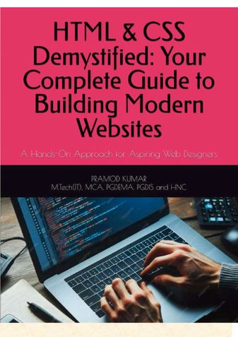 HTML & CSS Demystified: Your Complete Guide to Building Modern Websites