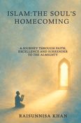 Islam: The Soul's Homecoming
