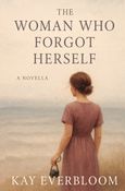 The Woman Who Forgot Herself