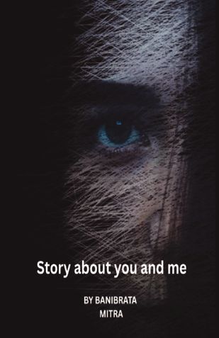 Story about you and me