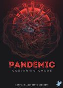 Pandemic-Conjuring Chaos