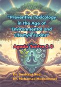 Preventive Toxicology in the Age of Environmental and Lifestyle Toxins