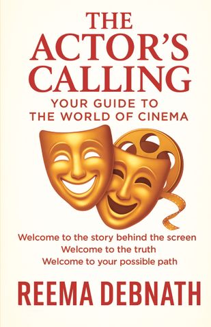 The Actor's Calling: Your Guide to the World of Cinema