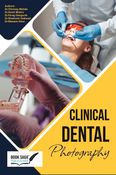 Clinical Dental Photography