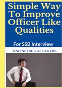 Simple Way To Improve Officer Like Qualities : for SSB Interview