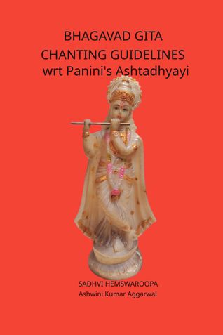 Bhagavad Gita Chanting Guidelines wrt Panini's Ashtadhyayi