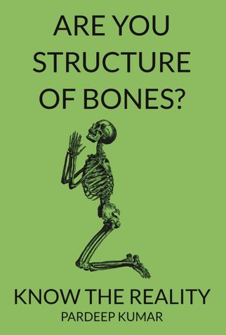 ARE YOU STRUCTURE OF BONES?