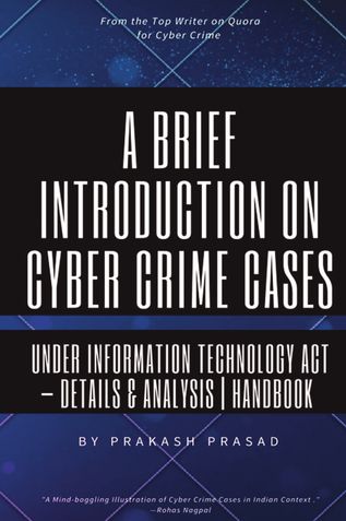 A Brief Introduction on Cyber Crime Cases under Information Technology Act: Details & Analysis