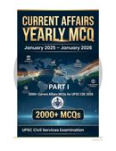 Current Affairs Yearly MCQ 2025–2026: 2000+ Current Affairs MCQs for UPSC CSE 2026 with explanations PART I