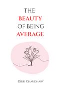 The Beauty Of Being Average