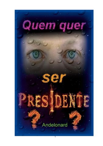 Quem Quer Ser Presidente?