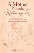 A Mother Needs Mothering Too