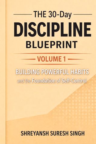 The 30-Day Discipline Blueprint