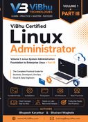 ViBhu Certified Linux Administrator Volume 1 Part III