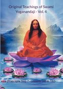 Original Teachings of Swami Yoganandaji - Vol. 4 (Praecepta Step 7 - Lessons 148 to 182)