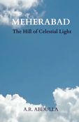 MEHERABAD - The Hill of Celestial Light