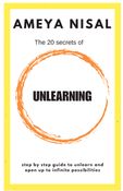 The 20 Secrets of Unlearning