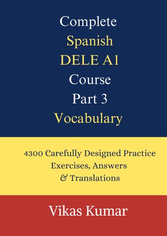 Complete Spanish DELE A1 Course: Part 2 – Practice