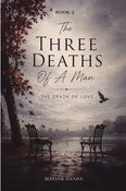 The Three Deaths of a Man