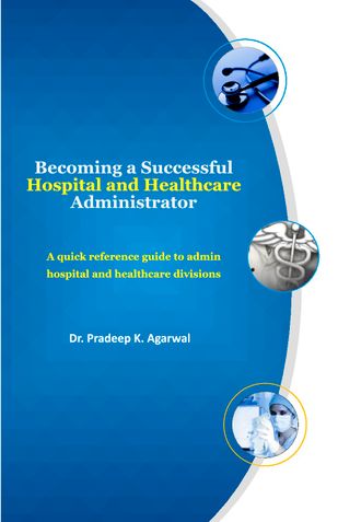 Becoming A Successful Hospital and Healthcare Administrator
