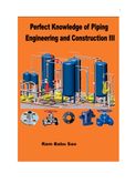 Perfect Knowledge of Piping Engineering and Construction III