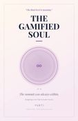 The Gamified Soul (The Gamified Library, Book 10)
