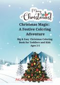 Christmas Magic:  A Festive Coloring  Adventure